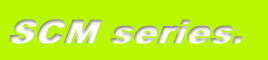 SCM series. 